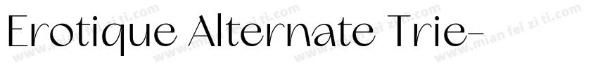 Erotique Alternate Trie字体转换